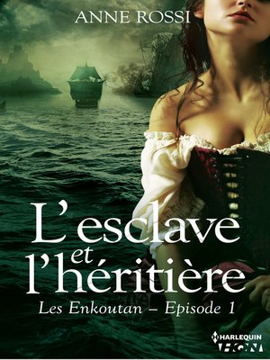 cover image of L'esclave et l'héritière